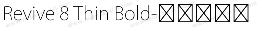 Revive 8 Thin Bold字体转换
